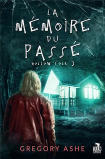 Hollow Folk Tome 3 : La mémoire du passé