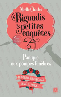 Bigoudis & petites enquêtes Tome 2 : panique aux pompes funèbres