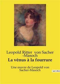 La vénus à la fourrure : Exploration des transitions de pouvoir et de désir dans les relations humaines