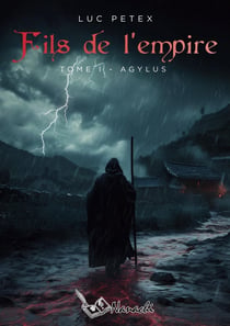 Le fils de l'Empire : Tome 1 : Agylus