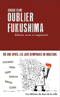 Oublier Fukushima (édition 2021)
