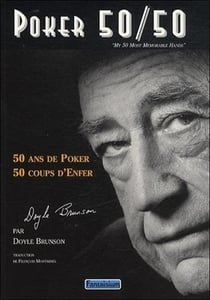 Poker 50/50 - 50 ans de poker, 50 coups d'enfer