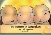 Les sagesses du lapin bélier : Les trois lapereaux