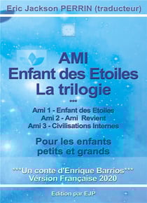 Ami enfant des étoiles - la trilogie