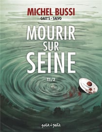 Mourir sur seine t.1