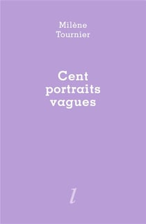 Cent portraits vagues