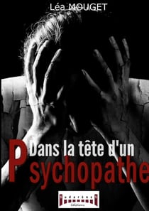 Dans la tête d'un psychopathe