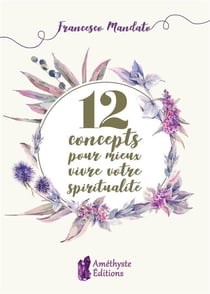 12 concepts pour mieux vivre