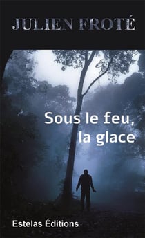 Sous le feu, la glace