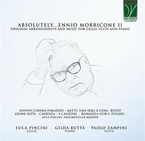 Absolutely...Ennio Morricone 2- Arrangements originaux & musique pr violoncelle, flûte et piano