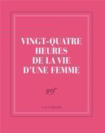 Vingt-quatre heures de la vie d'une femme