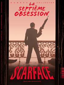 La Septième Obsession n.51 : Scarface