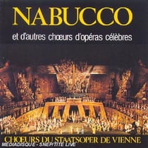 Nabucco : 30 Choeurs D'Operas
