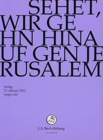 Sehet, wir gehen hinauf gen