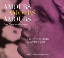 Amours amours amours - duos de luths du xvieme siecle