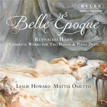 Hahn : Belle Époque - Intégrale de l'oeuvre pour 2 pianos et piano à 4 mains