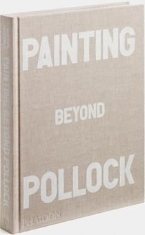 PAINTING BEYOND POLLOCK