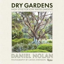 Dry gardens - high style for low water gardens