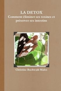 La detox comment eliminer ses toxines et preserver ses intestins