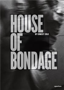 Ernest Cole : house of bondage