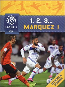 Ligue 1 - 1,2,3... marquez !