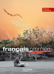 L'écume des lettres - Livre unique de Français 1re - Livre élève format compact - Edition 2011
