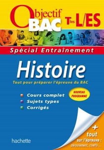 Objectif bac - histoire - terminales l, es - entraînement