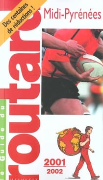 Guide de routard - midi pyrennees 2001-2002