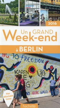 Un grand week-end - berlin (édition 2016)