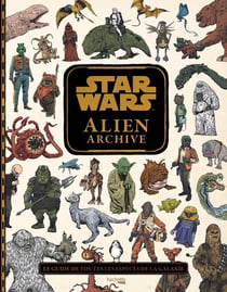 Star Wars : alien archive - le guide de toutes les espèces de la galaxie