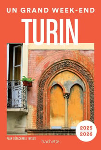 Un grand week-end : Turin (édition 2025/2026)
