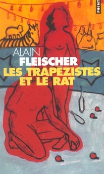 Les Trapézistes et le Rat