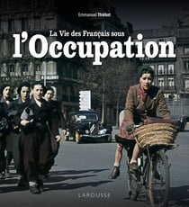 La vie des Français sous l'Occupation