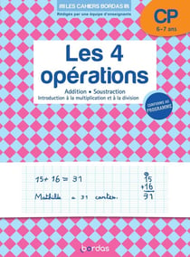 Les 4 opérations - CP - 6/7 ans (édition 2019)