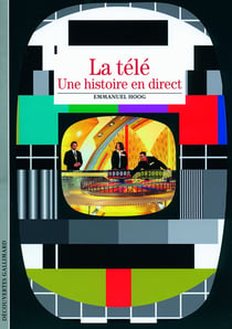 La télé - une histoire en direct