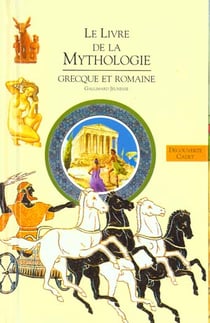 Le livre de la mythologie grecque et romaine