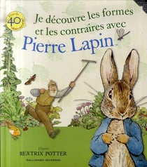 Je découvre les formes et les contraires avec Pierre Lapin