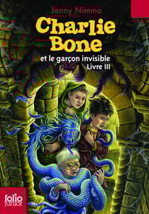 Charlie Bone et le garçon invisible Tome 3