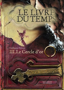 Le livre du temps Tome 3 : le cercle d'or