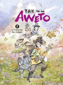 Aweto Tome 2 : la traversée des steppes