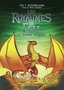 Les royaumes de feu Tome 8 : La Mission de Péril