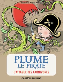 Plume le pirate Tome 5 : l'attaque des carnivores