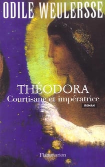 Theodora, courtisane et imperatrice