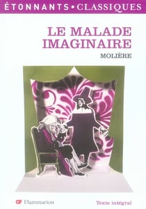 Le malade imaginaire - programme nouveau bac 2022 1ere - parcours  spectacle et