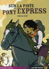 Sur la piste du pony-express