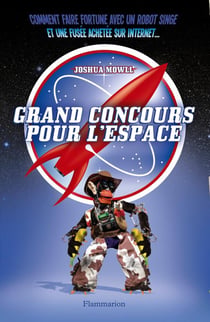 Comment faire forture avec un robot singe et une fusée achetée surinternet...- grand concour pour l'espace