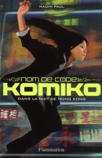 Nom de code : komiko t.1