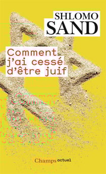 Comment j'ai cessé d'être Juif