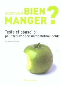 Savez-vous bien manger ?