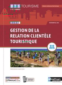 Bloc 1 : gestion de la relation clientèle touristique : BTS Tourisme 1re et 2ème années (édition 2021)
